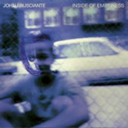 John Frusciante : Inside of Emptiness